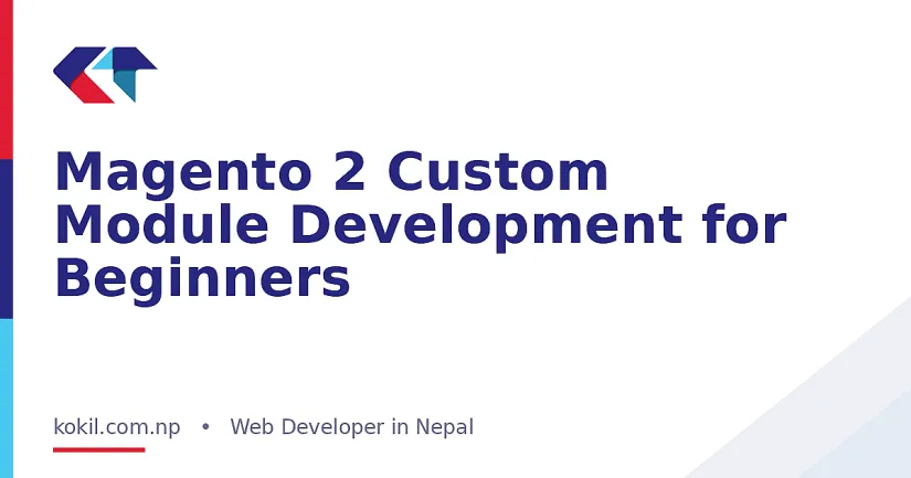 Magento 2 Custom Module Development for Beginners