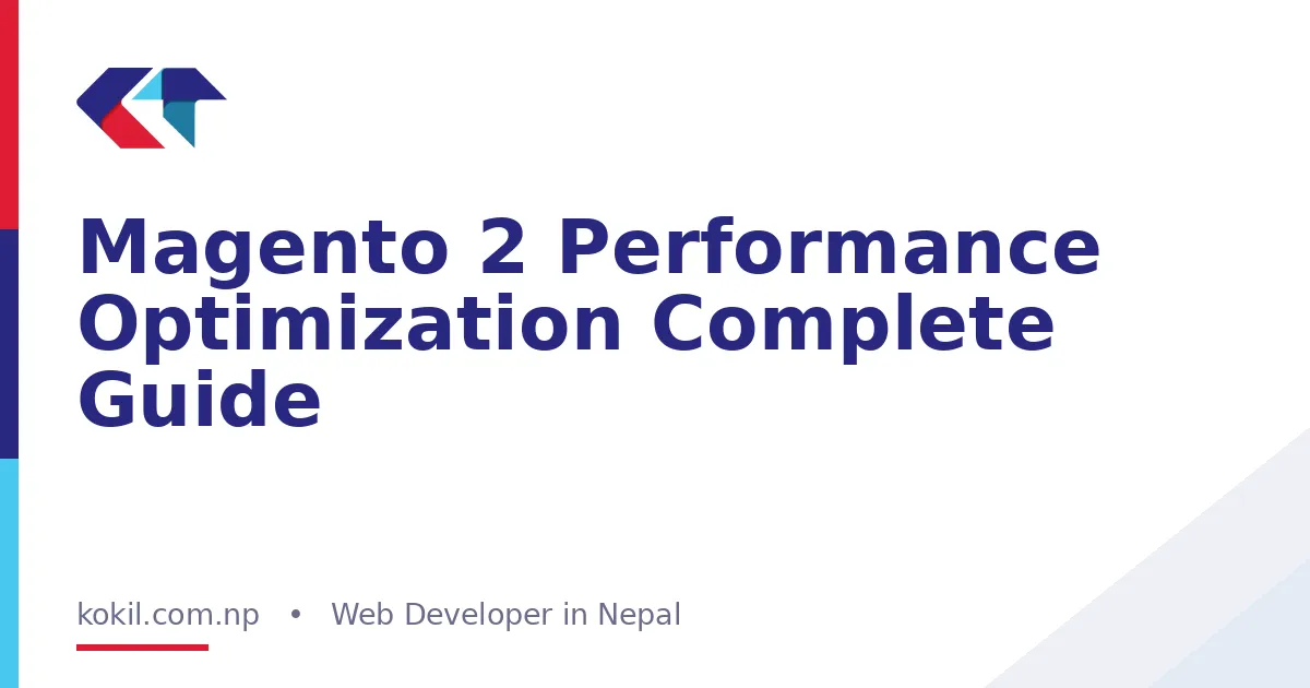 Magento 2 Performance Optimization Complete Guide