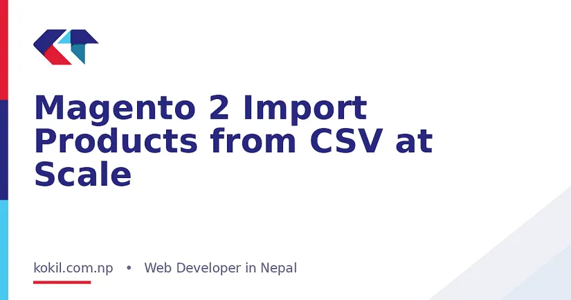 Magento 2 Import Products from CSV at Scale