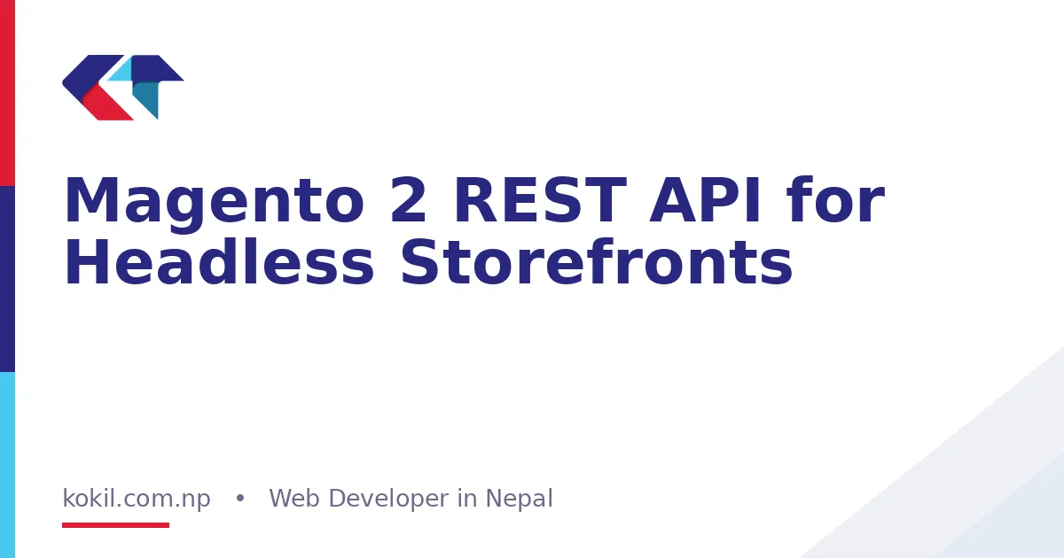 Magento 2 REST API for Headless Storefronts