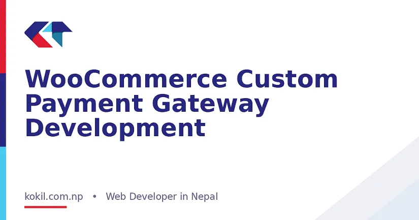 WooCommerce Custom Payment Gateway Development
