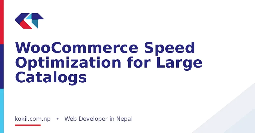 WooCommerce Speed Optimization for Large Catalogs