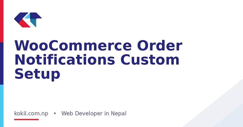 WooCommerce Order Notifications Custom Setup
