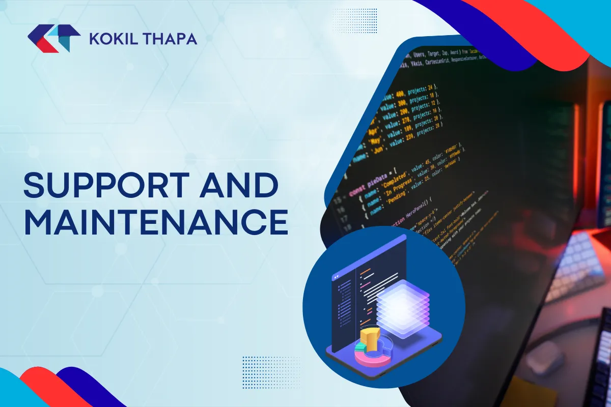 Support and Maintenance