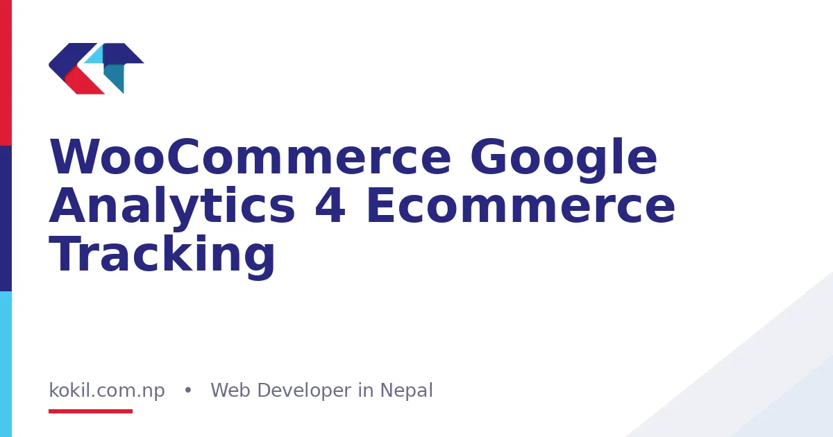 WooCommerce Google Analytics 4 Ecommerce Tracking