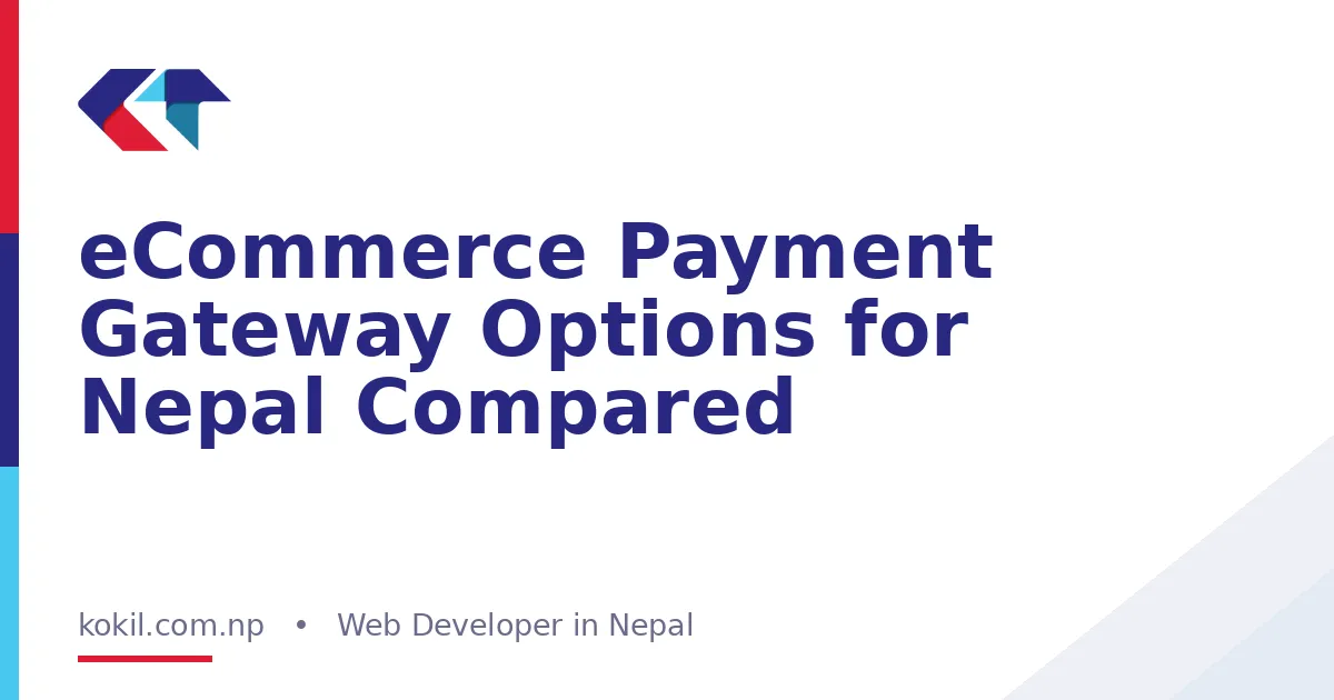 eCommerce Payment Gateway Options for Nepal Compared