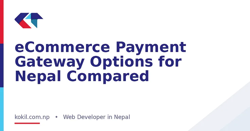 eCommerce Payment Gateway Options for Nepal Compared