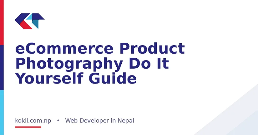 eCommerce Product Photography Do It Yourself Guide