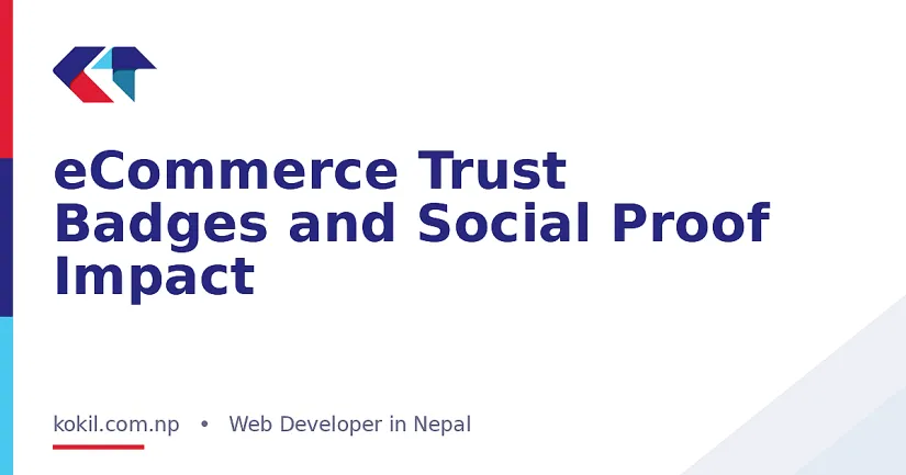 eCommerce Trust Badges and Social Proof Impact