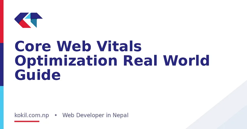 Core Web Vitals Optimization Real World Guide