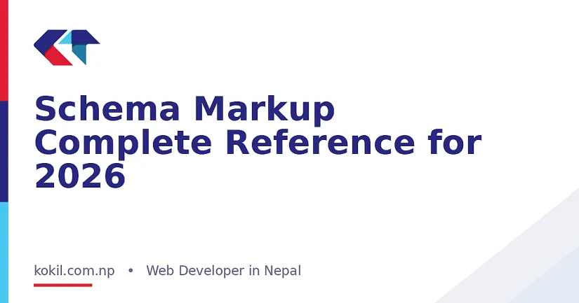 Schema Markup Complete Reference for 2026
