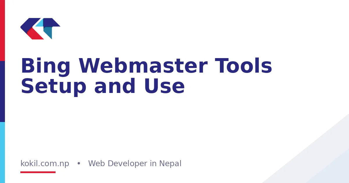 Bing Webmaster Tools Setup and Use