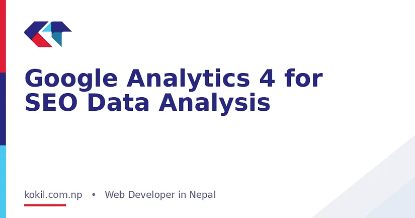Google Analytics 4 for SEO Data Analysis