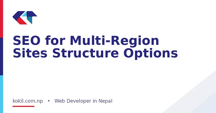 SEO for Multi-Region Sites Structure Options
