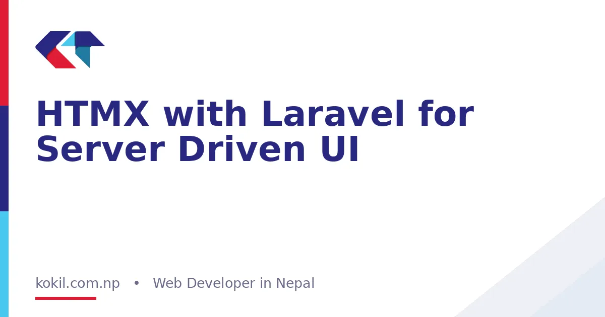 HTMX with Laravel for Server Driven UI