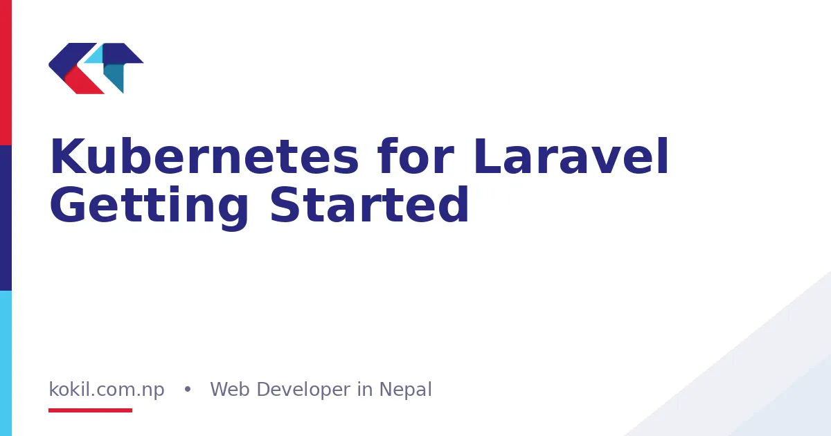 Kubernetes for Laravel Getting Started