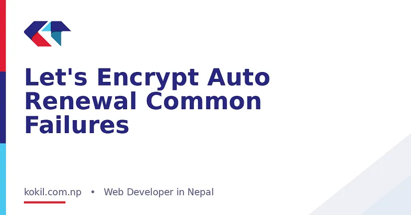 Let's Encrypt Auto Renewal Common Failures