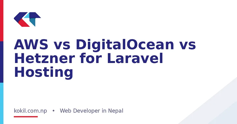 AWS vs DigitalOcean vs Hetzner for Laravel Hosting