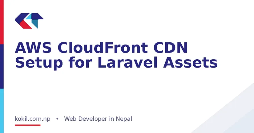 AWS CloudFront CDN Setup for Laravel Assets
