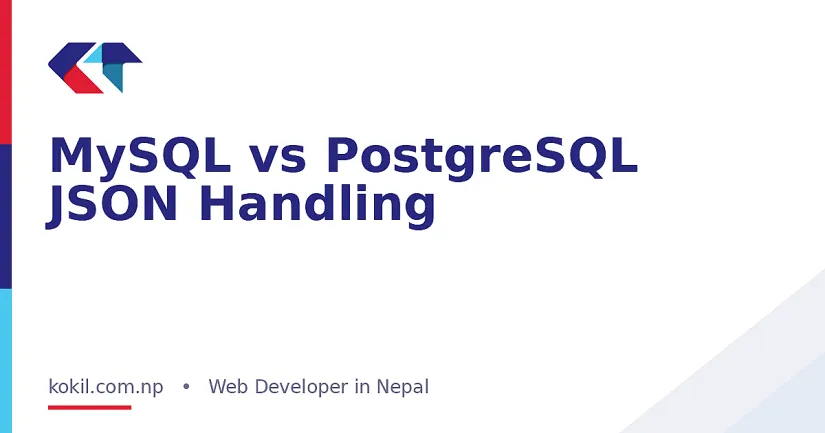 MySQL vs PostgreSQL JSON Handling