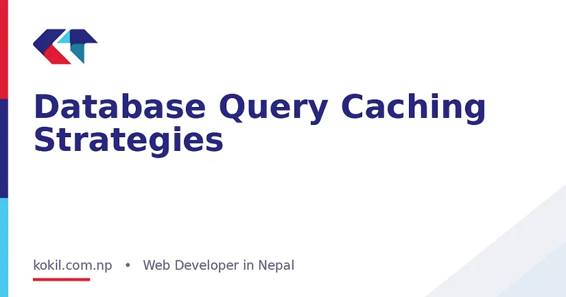 Database Query Caching Strategies