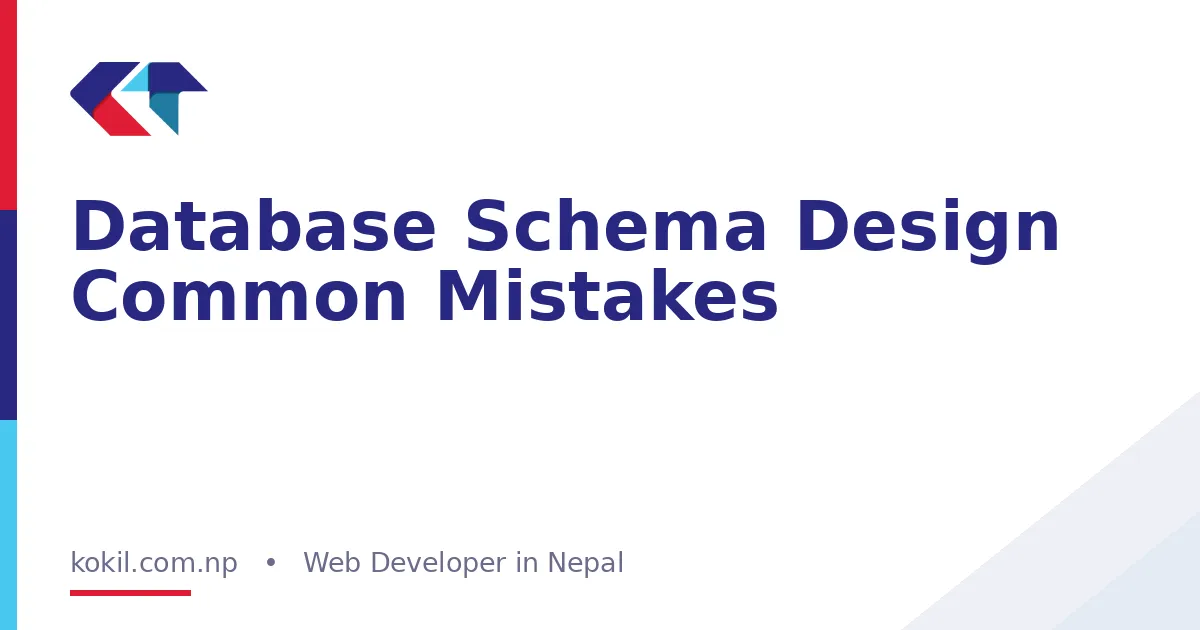 Database Schema Design Common Mistakes