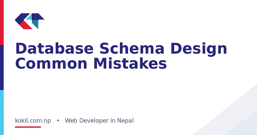 Database Schema Design Common Mistakes