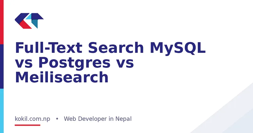 Full-Text Search MySQL vs Postgres vs Meilisearch