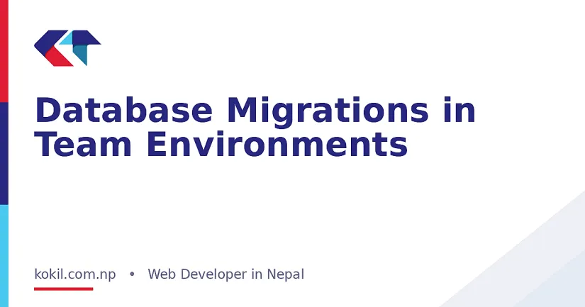Database Migrations in Team Environments
