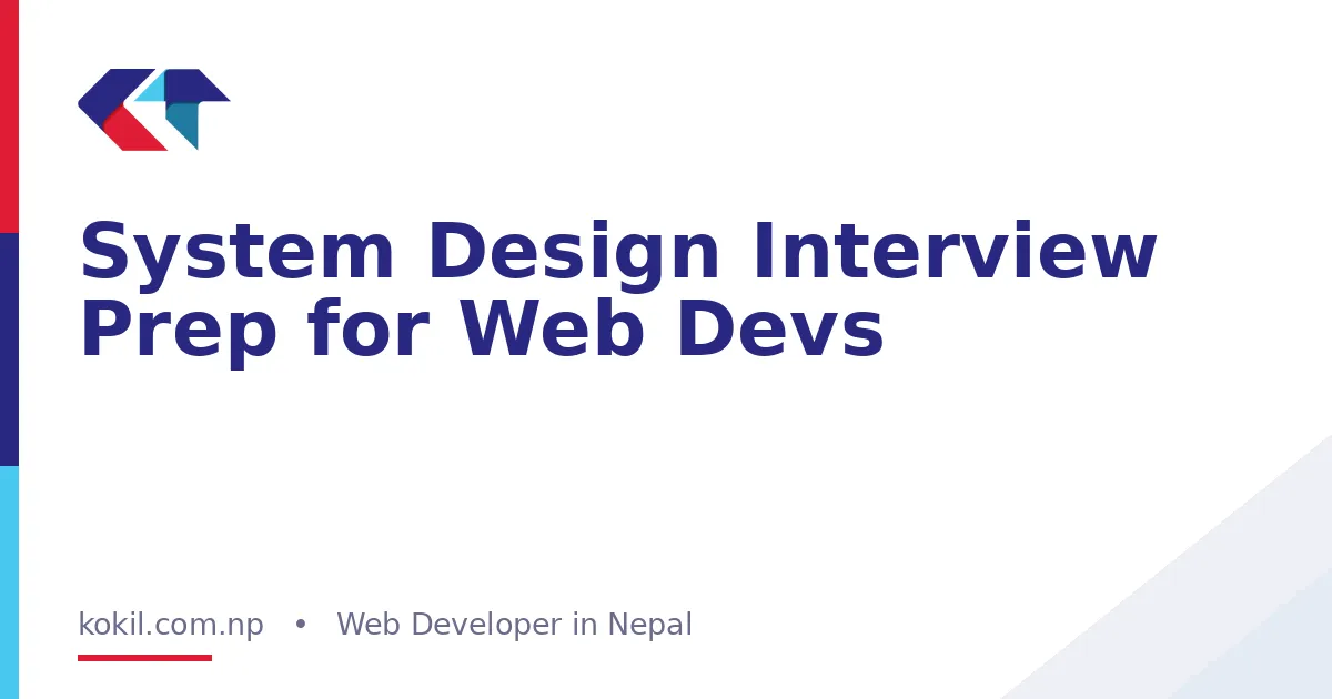 System Design Interview Prep for Web Devs