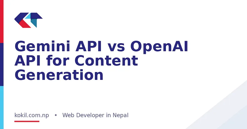 Gemini API vs OpenAI API for Content Generation