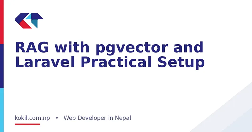 RAG with pgvector and Laravel Practical Setup