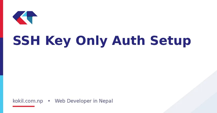 SSH Key Only Auth Setup
