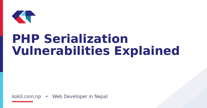 PHP Serialization Vulnerabilities Explained