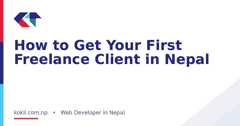 How to Get Your First Freelance Client in Nepal