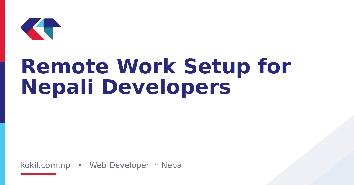 Remote Work Setup for Nepali Developers