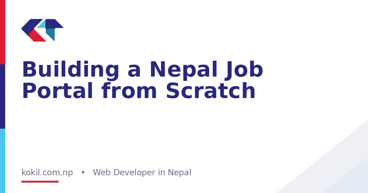Building a Nepal Job Portal from Scratch