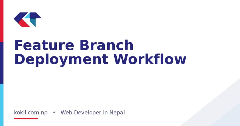 Feature Branch Deployment Workflow