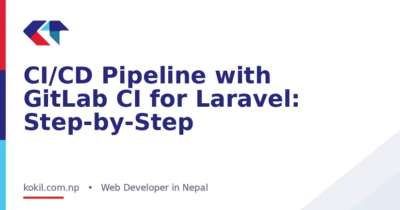 CI/CD Pipeline with GitLab CI for Laravel: Step-by-Step