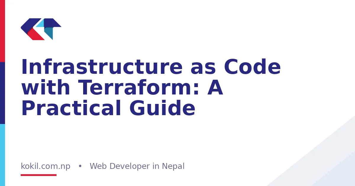Infrastructure as Code with Terraform: A Practical Guide