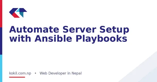 Automate Server Setup with Ansible Playbooks