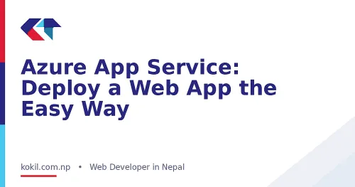 Azure App Service: Deploy a Web App the Easy Way
