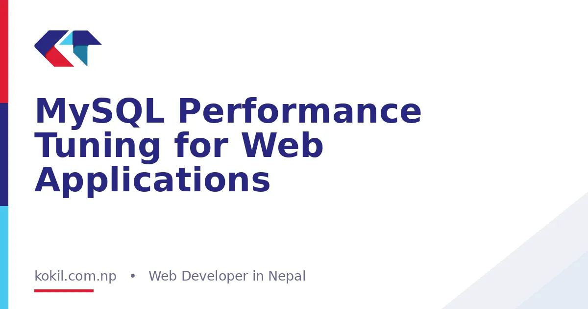 MySQL Performance Tuning for Web Applications