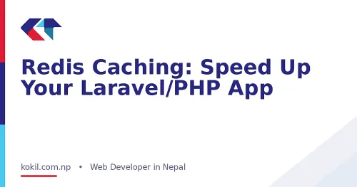 Redis Caching: Speed Up Your Laravel/PHP App