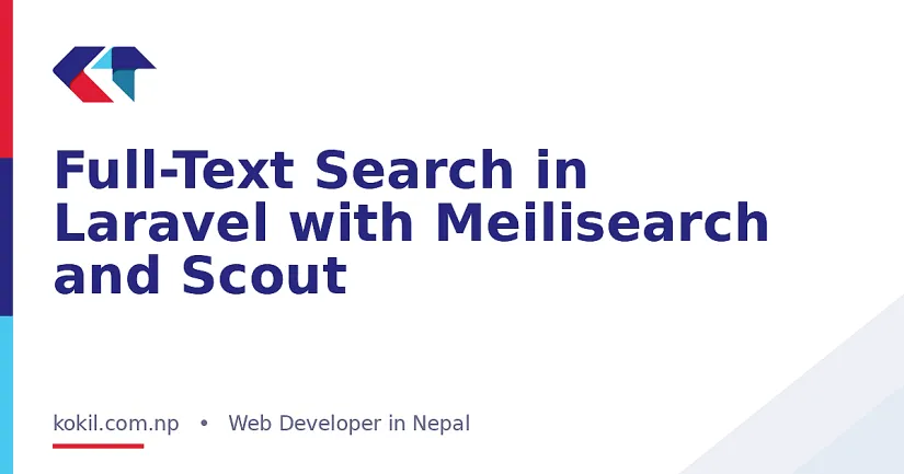 Full-Text Search in Laravel with Meilisearch and Scout