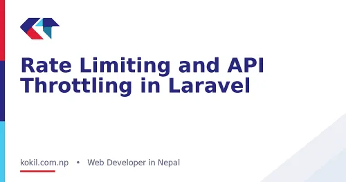 Rate Limiting and API Throttling in Laravel