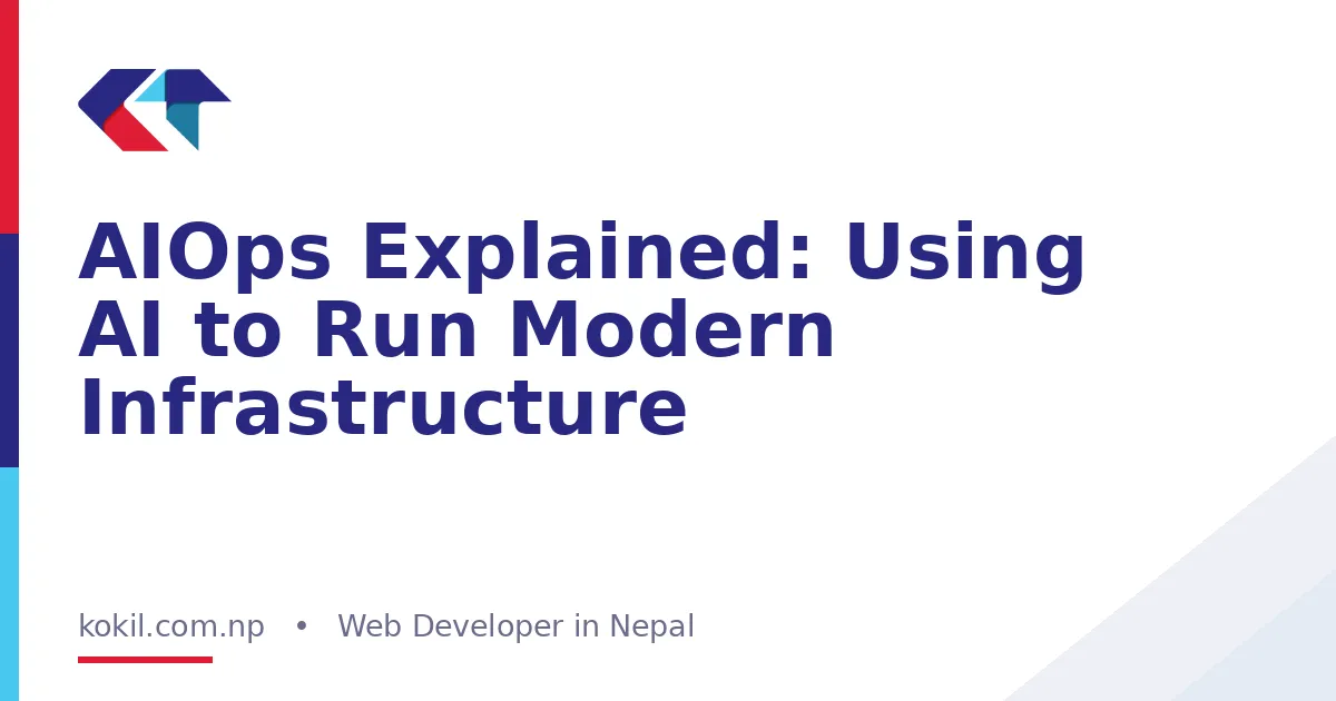 AIOps Explained: Using AI to Run Modern Infrastructure
