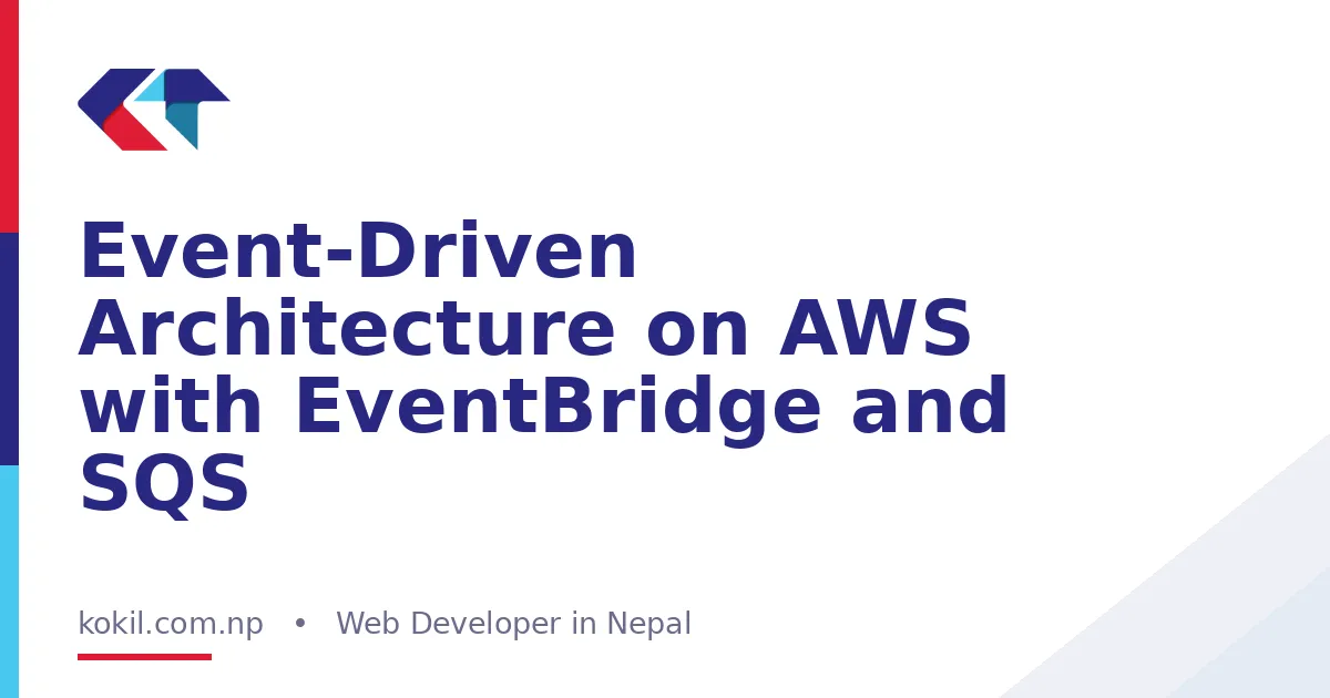 Event-Driven Architecture on AWS with EventBridge and SQS