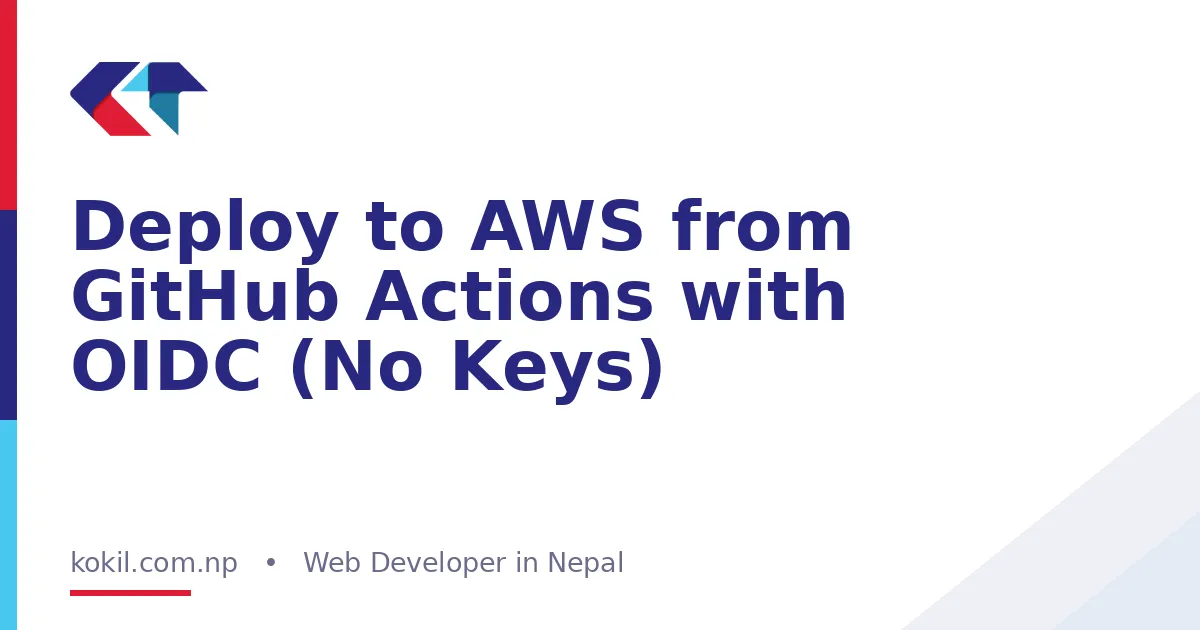 Deploy to AWS from GitHub Actions with OIDC (No Keys)