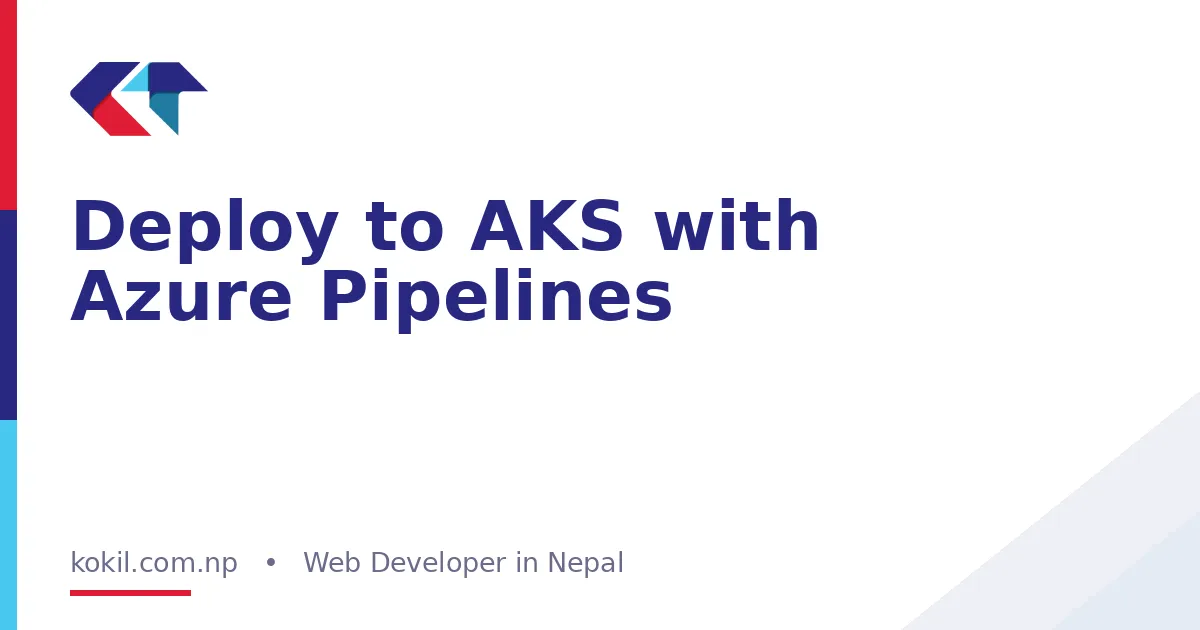 Deploy to AKS with Azure Pipelines